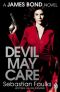 [James Bond - Extended Series 44] • Devil May Care. Sebastian Faulks Writing as Ian Fleming